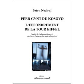 Peer Gynt du Kosovo / L'effondrement de la tour Eiffel