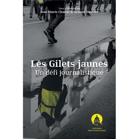 Les Gilets jaunes : un défi journalistique