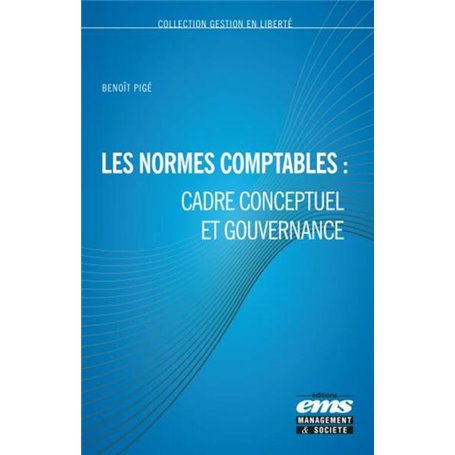 Les normes comptables : cadre conceptuel et gouvernance