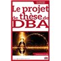 Le projet de thèse de DBA