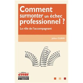 Comment surmonter un échec professionnel ?