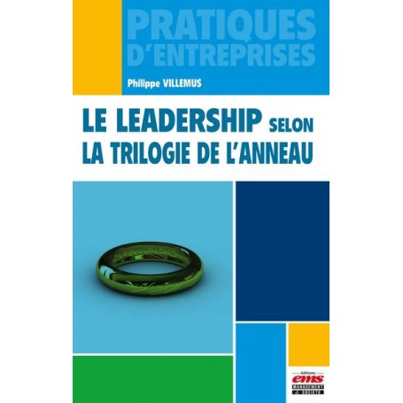 Le leadership selon la trilogie de l'anneau