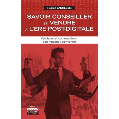 Savoir conseiller et vendre à l'ère post-digitale