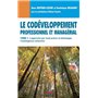 Le codéveloppement professionnel et managérial - Tome 1