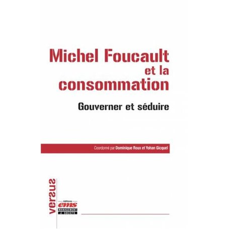 Michel Foucault et la consommation