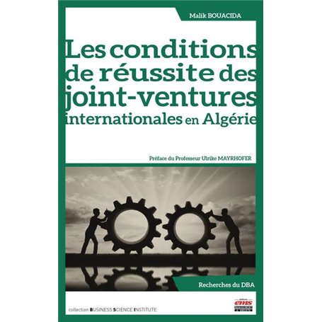 Les conditions de réussite des joint-ventures internationales en Algérie