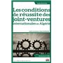 Les conditions de réussite des joint-ventures internationales en Algérie