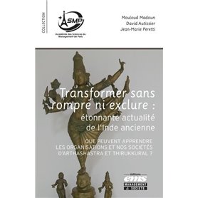 Transformer sans rompre ni exclure : étonnante actualité de l'Inde ancienne