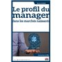 Le profil du manager dans les marchés naissants