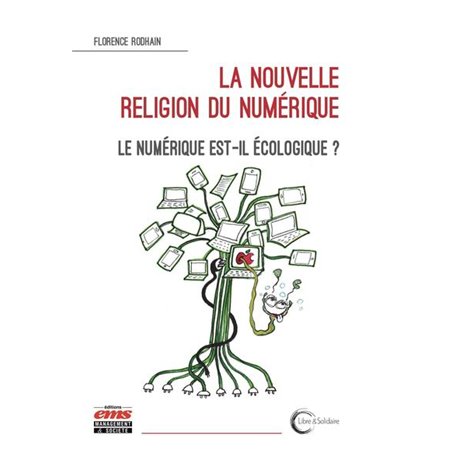 La nouvelle religion du numérique