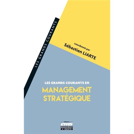 Les grands courants en management stratégique