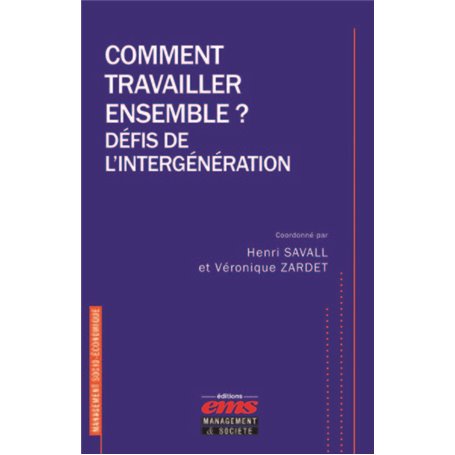 Comment travailler ensemble ? Défis de l'intergénération