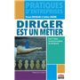 Diriger est un métier