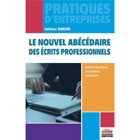 Le nouvel abécédaire des écrits professionnels