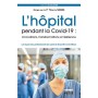 L'hôpital pendant la Covid-19 : innovations, transformations et résilience