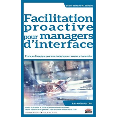 Facilitation proactive pour managers d'interface