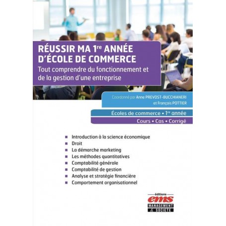 Réussir ma 1re année d'Ecole de commerce