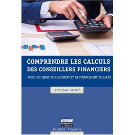 Comprendre les calculs des conseillers financiers