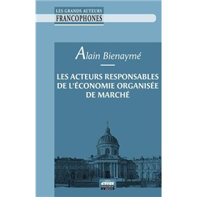 Les acteurs responsables de l'économie organisée de marché