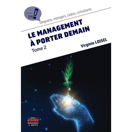 Le management à porter demain - Tome 2