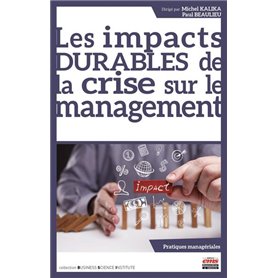 Les impacts durables de la crise sur le management