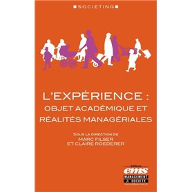 L'expérience : objet académique et réalités managériales