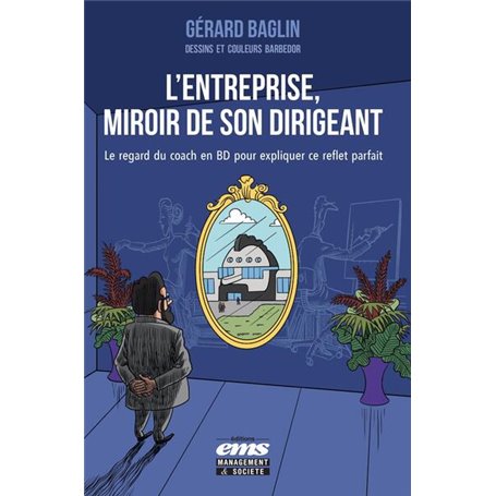 L'entreprise, miroir de son dirigeant