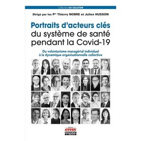 Portraits d'acteurs clés du système de santé pendant la Covid-19