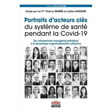 Portraits d'acteurs clés du système de santé pendant la Covid-19