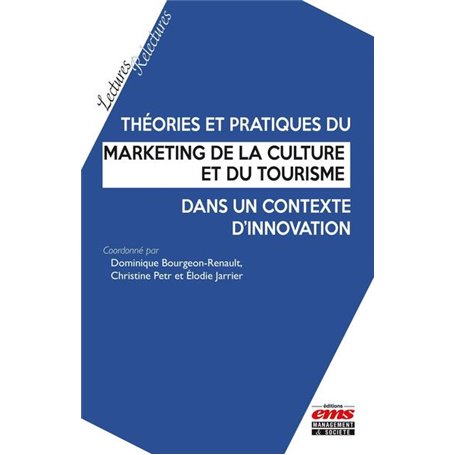 Théories et pratiques du marketing de la culture et du tourisme dans un contexte d'innovation