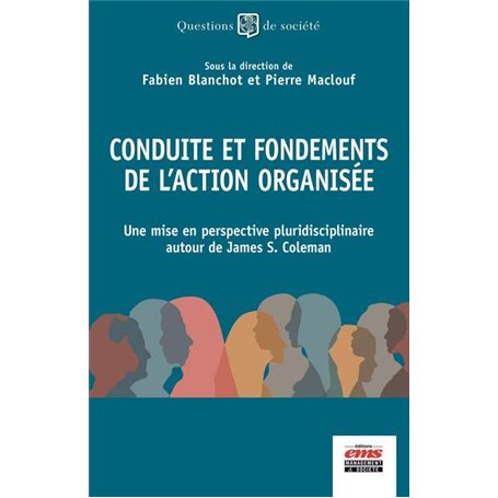 Conduite et fondements de l'action organisée