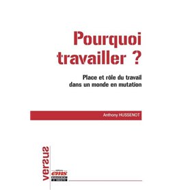 Pourquoi travailler ?