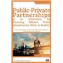 Public-Private Partnerships as an Alternative for Financing Efficient Public Infrastructure: Myth or Reality?