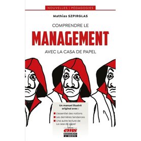 Comprendre le management avec La casa de papel