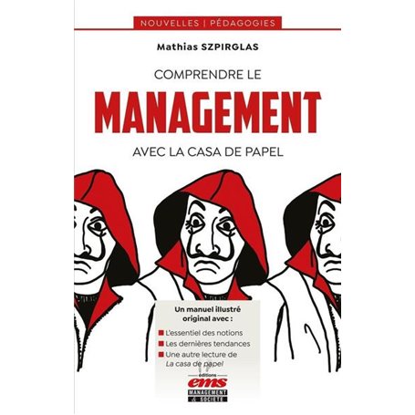 Comprendre le management avec La casa de papel