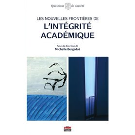 Les nouvelles frontières de l'intégrité académique