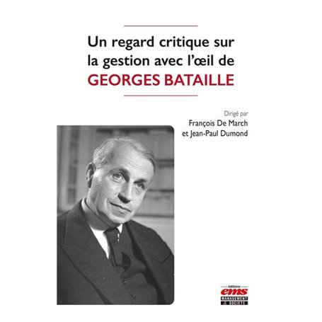 Un regard critique sur la gestion avec l'oeil de Georges Bataille