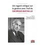 Un regard critique sur la gestion avec l'oeil de Georges Bataille