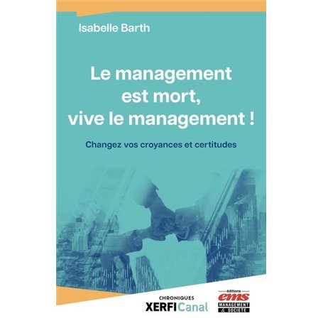 Le management est mort, vive le management !