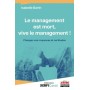 Le management est mort, vive le management !