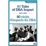 80 Tales of DBA Impact et-8211, 80 récits d'impacts du DBA