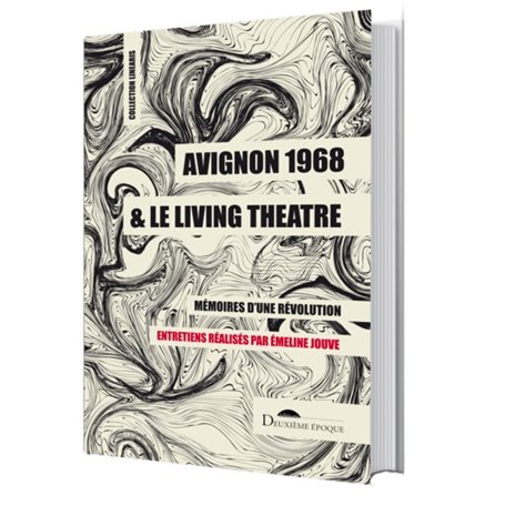 Avignon 1968 et le living théâtre