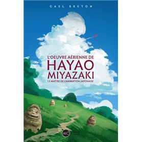 L'oeuvre de Hayao Miyazaki