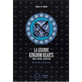 La légende Kingdom hearts - Tome 2