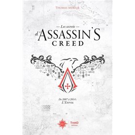 Les Secrets d'Assassin's Creed. De 2007 à 2014 : l'envol