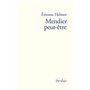 Mendier peut-être