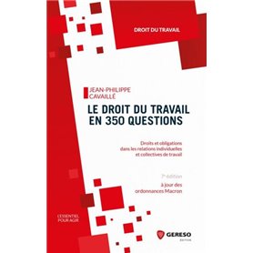 Le droit du travail en 350 questions