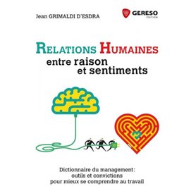 Relations humaines : entre raison et sentiments