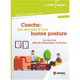 Coachs : les secrets d'une bonne posture