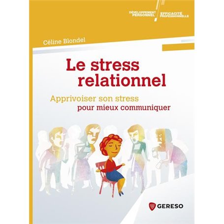 Le stress relationnel